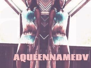 AQUEENNAMEDV