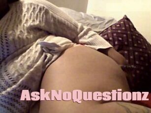 AskNoQuestionz