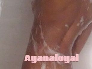 Ayanaloyal
