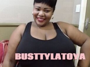 BUSTTYLATOYA