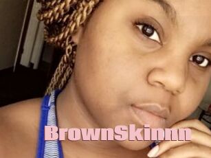 BrownSkinnn
