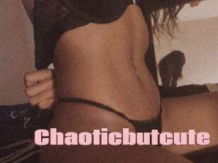 Chaoticbutcute