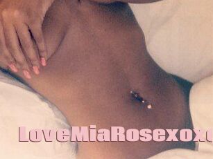 LoveMiaRosexoxo