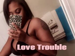 Love_Trouble