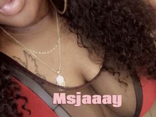 Msjaaay