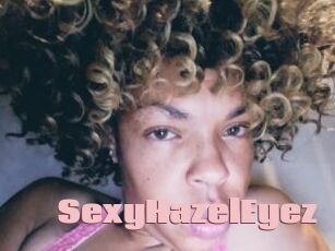 SexyHazelEyez
