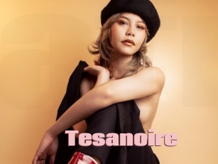 Tesanoire