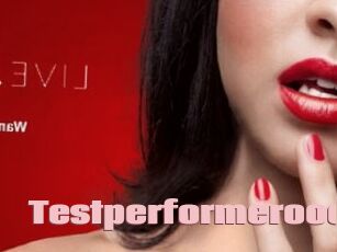 Testperformerooo