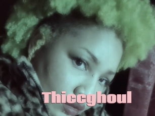 Thiccghoul