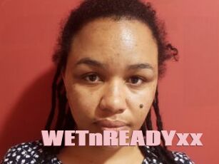 WETnREADYxx
